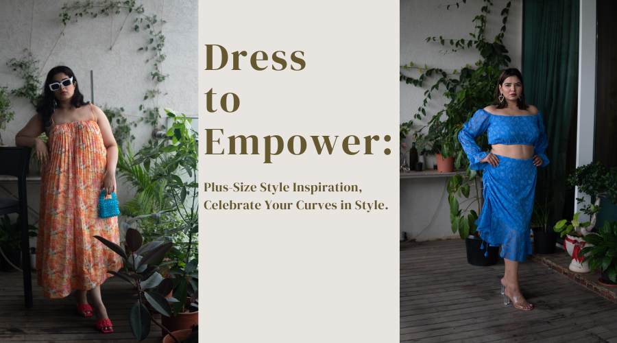 Dress to Empower: Plus-Size Style Inspiration