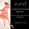 A Guide To Elegant Dressing - How To Look Graceful Yet Glamorous!